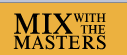  Mix With The Masters Coupon